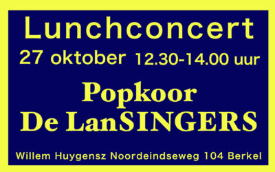 Lunchconcert zondag 27 okt. Popkoor De LanSingers